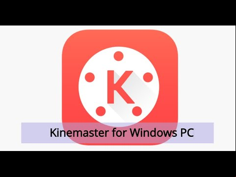 How to Install Kinemaster on Windows PC? [2 Min Guide]