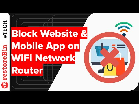 How to easily block a Website or App on WiFi Router Network?