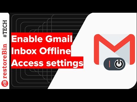 Setup and Enable Gmail Offline Access without Internet Connection