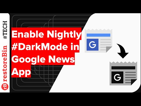How to easily enable dark skin mode for Google News App?